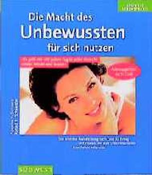 Die Macht des Unbewussten für sich nutzen. Es geht mir jeden Tag besser und besser - Autosuggestion nach Coué