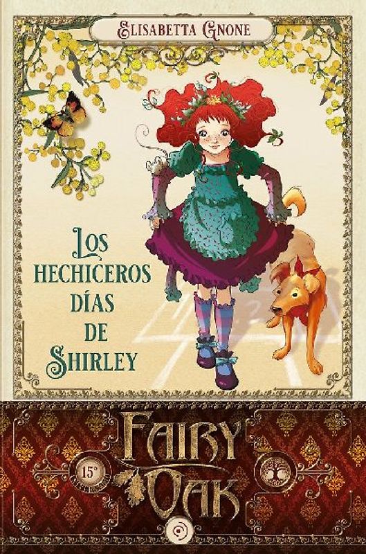 Fairy Oak 5. Los Hechiceros Dias de Shirley