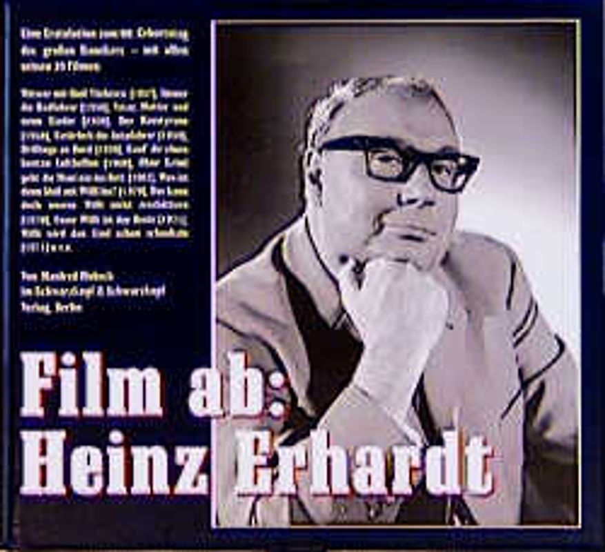 Film ab: Heinz Erhardt. Das grosse Buch für Fans