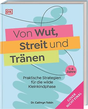 Von Wut, Streit und Tränen
