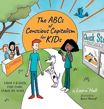 The ABCs of Conscious Capitalism for KIDs