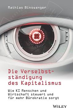 Die Verselbstständigung des Kapitalismus
