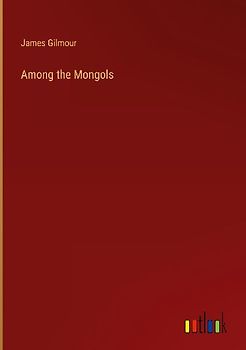 Among the Mongols
