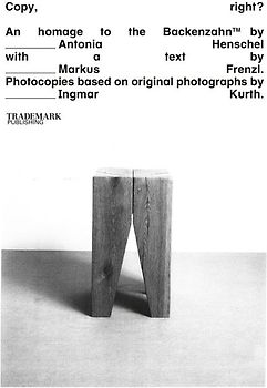 Copy ; right? An homage to the Backenzahn by Antonia Henschel