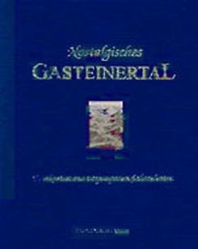 Nostalgisches Gasteinertal