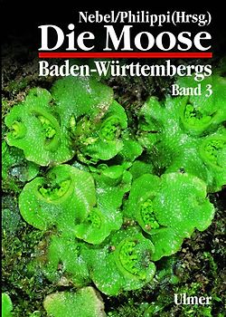 Die Moose Baden-Württembergs, Bd 3