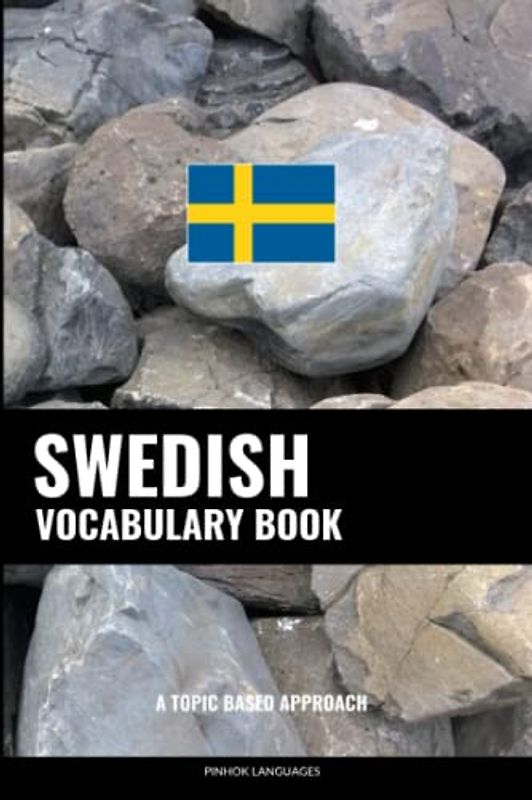 Swedish Vocabulary Book: A Topic Based Approach