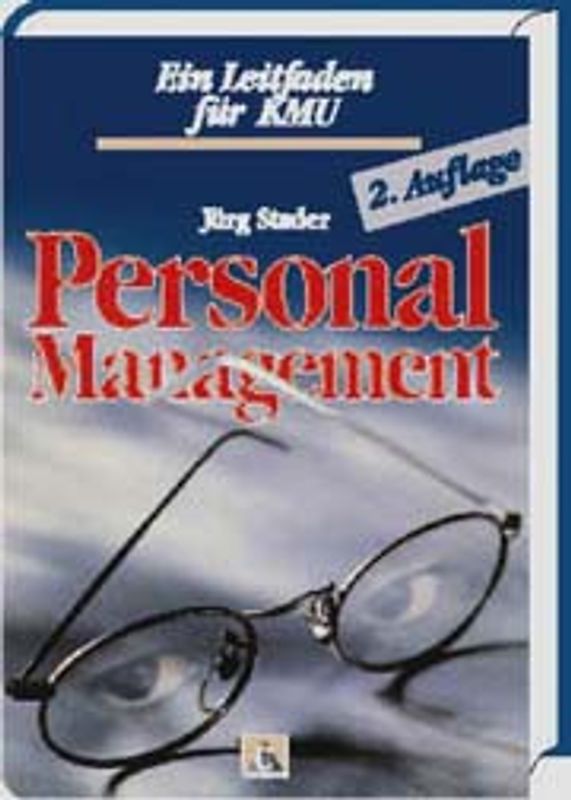Personalmanagement. Ein Leitfaden für den KMU