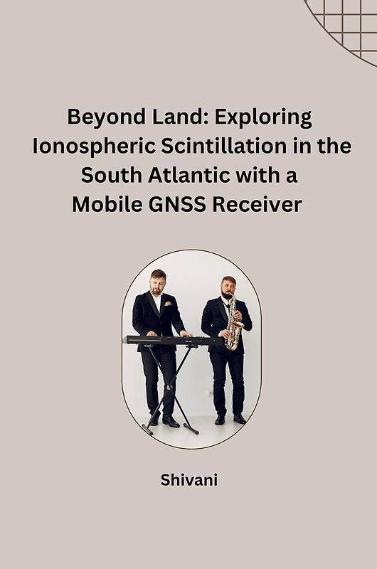 Beyond Land: Exploring Ionospheric Scintillation in the South Atlantic with a Mobile GNSS Receiver