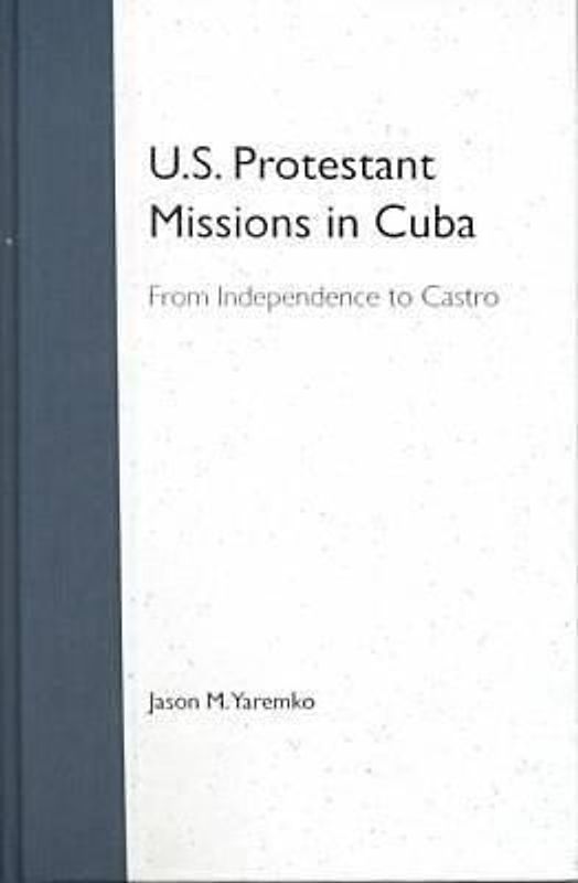 U.S. Protestant Missions in Cuba