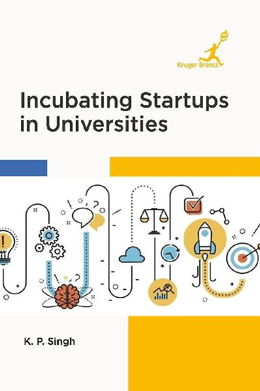 Incubating Startups in Universities