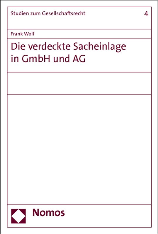 Die verdeckte Sacheinlage in GmbH und AG