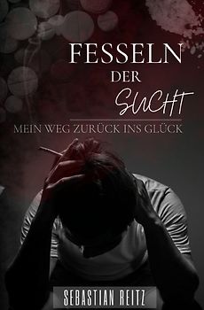 Fesseln der Sucht