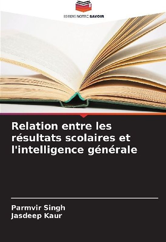 Relation entre les résultats scolaires et l'intelligence générale