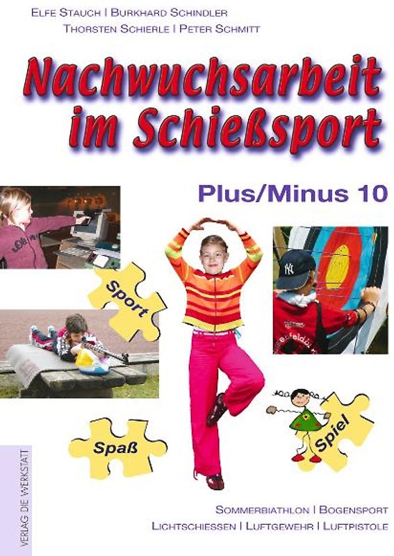 Nachwuchsarbeit im Schießsport. Plus/Minus 10