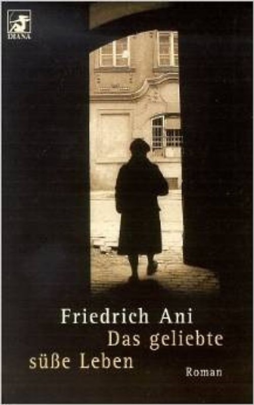 Das geliebte süsse Leben. Roman