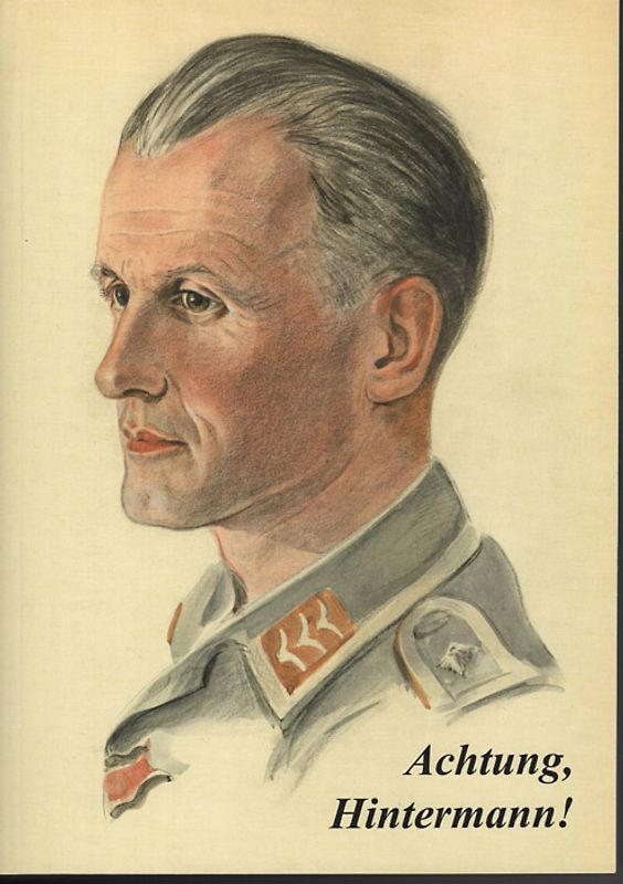 Achtung, Hintermann. Aus den Kriegstagebüchern eines alten Geschlechts