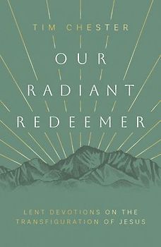 Our Radiant Redeemer