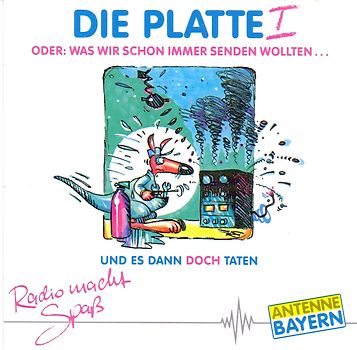 Die Platte I: ...oder: was wir schon immer senden wollten und es dann doch taten