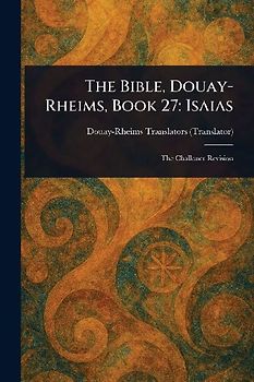 The Bible, Douay-Rheims, Book 27