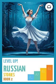 Level Up! Russian Stories (Book 2)