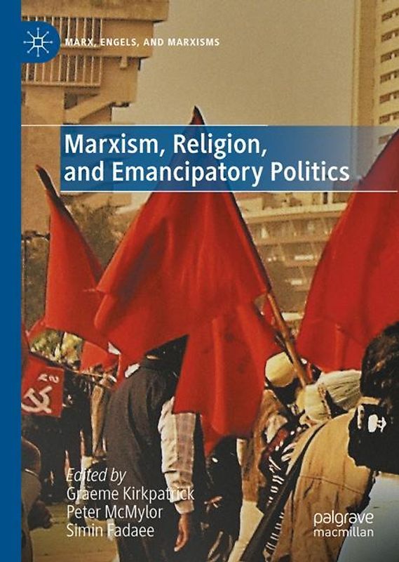 Marxism, Religion, and Emancipatory Politics