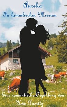 Aurelia - In himmlischer Mission