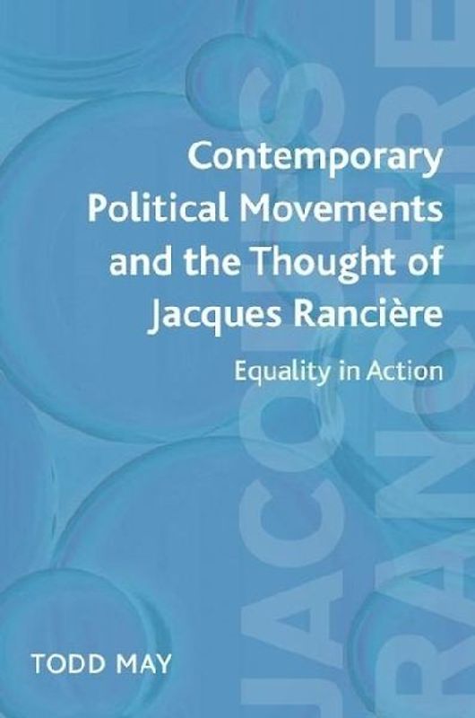 Contemporary Political Movements and the Thought of Jacques Rancière