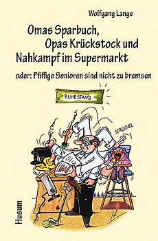 Omas Sparbuch, Opas Krückstock und Nahkampf im Supermarkt