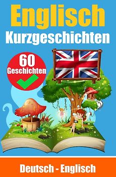 Kurzgeschichten auf Englisch | Deutsch und Englisch Nebeneinander