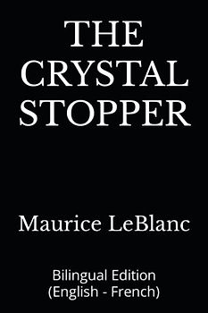 THE CRYSTAL STOPPER: Bilingual Edition (English - French)