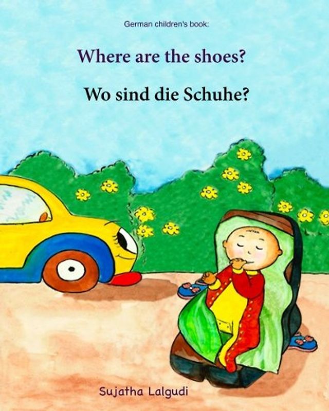 German children's book: Where are the shoes. Wo sind die Schuhe:: Children's Picture Book English-German (Bilingual Edition) (German Edition), ... German books for children:, Band 13)
