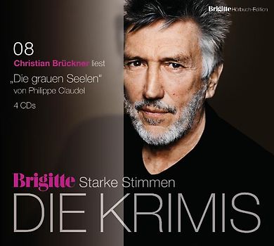 Die grauen Seelen. BRIGITTE Hörbuch-Edition - Starke Stimmen - Die Krimis