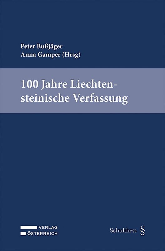 100 Jahre Verfassung des Fürstentums Liechtenstein