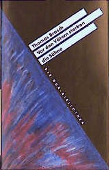 Vor den Vätern sterben die Söhne