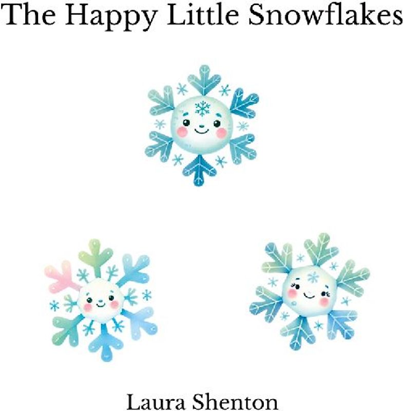 The Happy Little Snowflakes