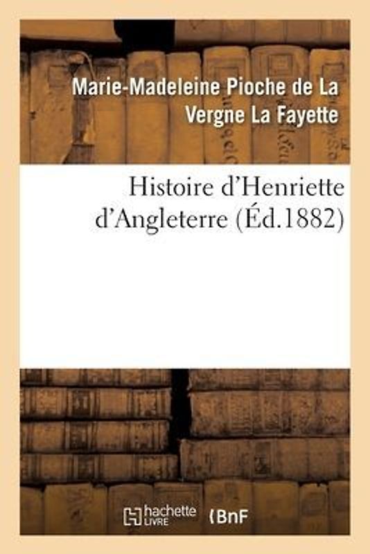 Histoire d'Henriette d'Angleterre