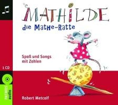 Mathilde, die Mathe-RatteSpaß und Songs mit Zahlen