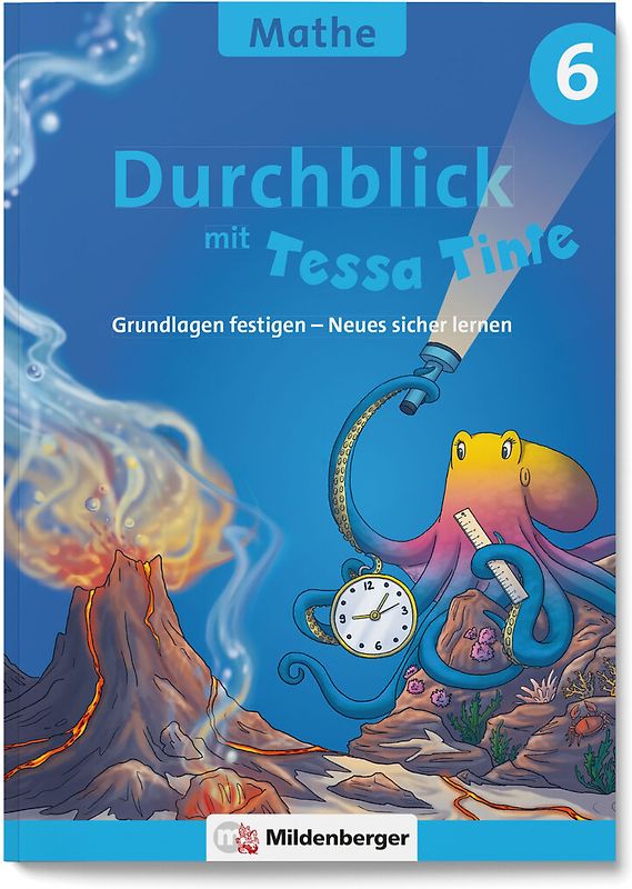 Durchblick in Mathematik 6 mit Tessa Tinte