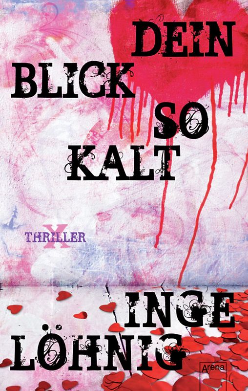 X-Thriller / Dein Blick so kalt. Arena X-Thriller
