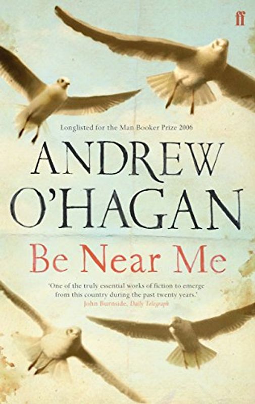 Be Near Me - O'Hagan, Andrew