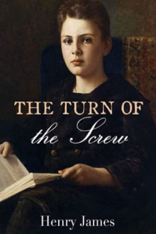 The Turn of the Screw (Annotated)