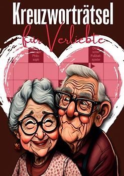 Kreuzworträtsel für Verliebte: Der große Rätselspaß für einen ganz besonderen Menschen | Große Schrift für leichte Lesbarkeit