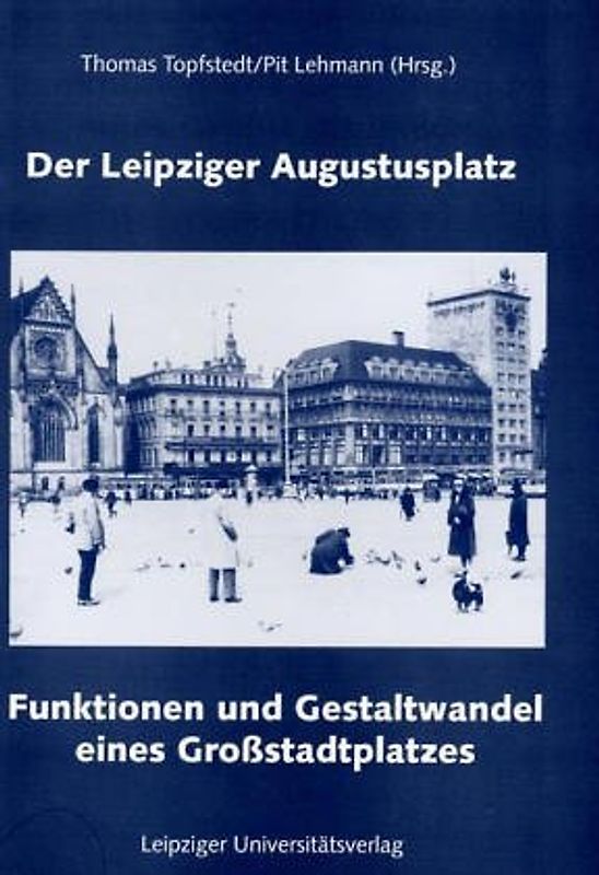 Der Leipziger Augustusplatz