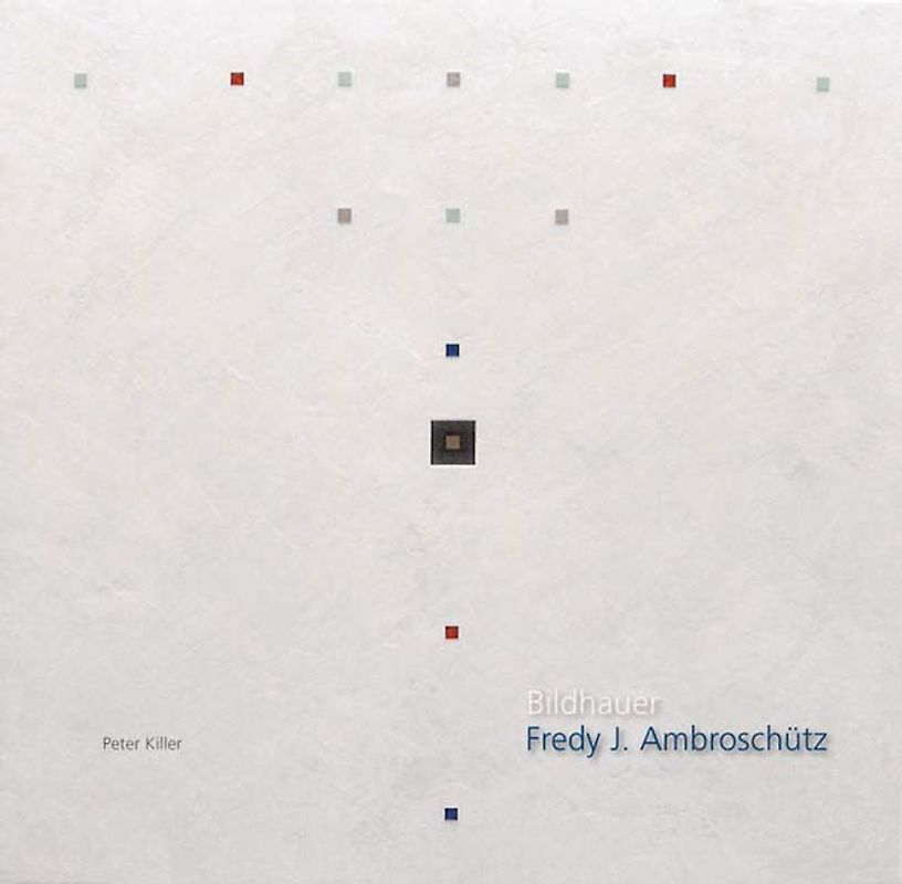 Fredy J. Ambroschütz - Bildhauer