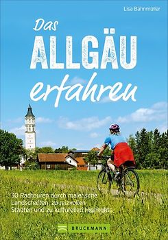 Das Allgäu erfahren