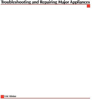 Troubleshooting and Repairing Major Appliances