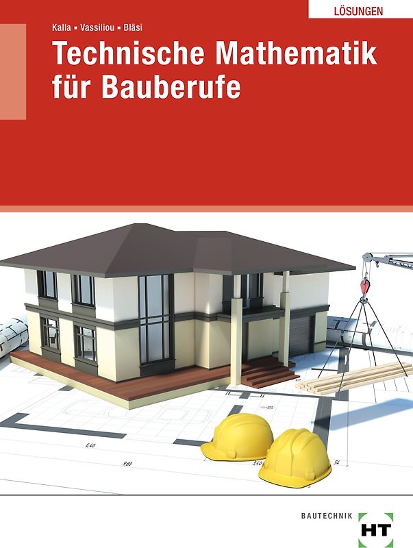 Technische Mathematik für Bauberufe