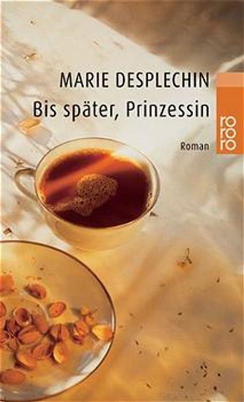 Bis später, Prinzessin