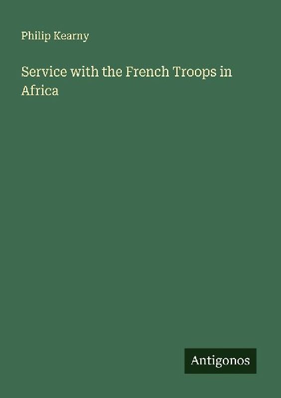 Service with the French Troops in Africa
